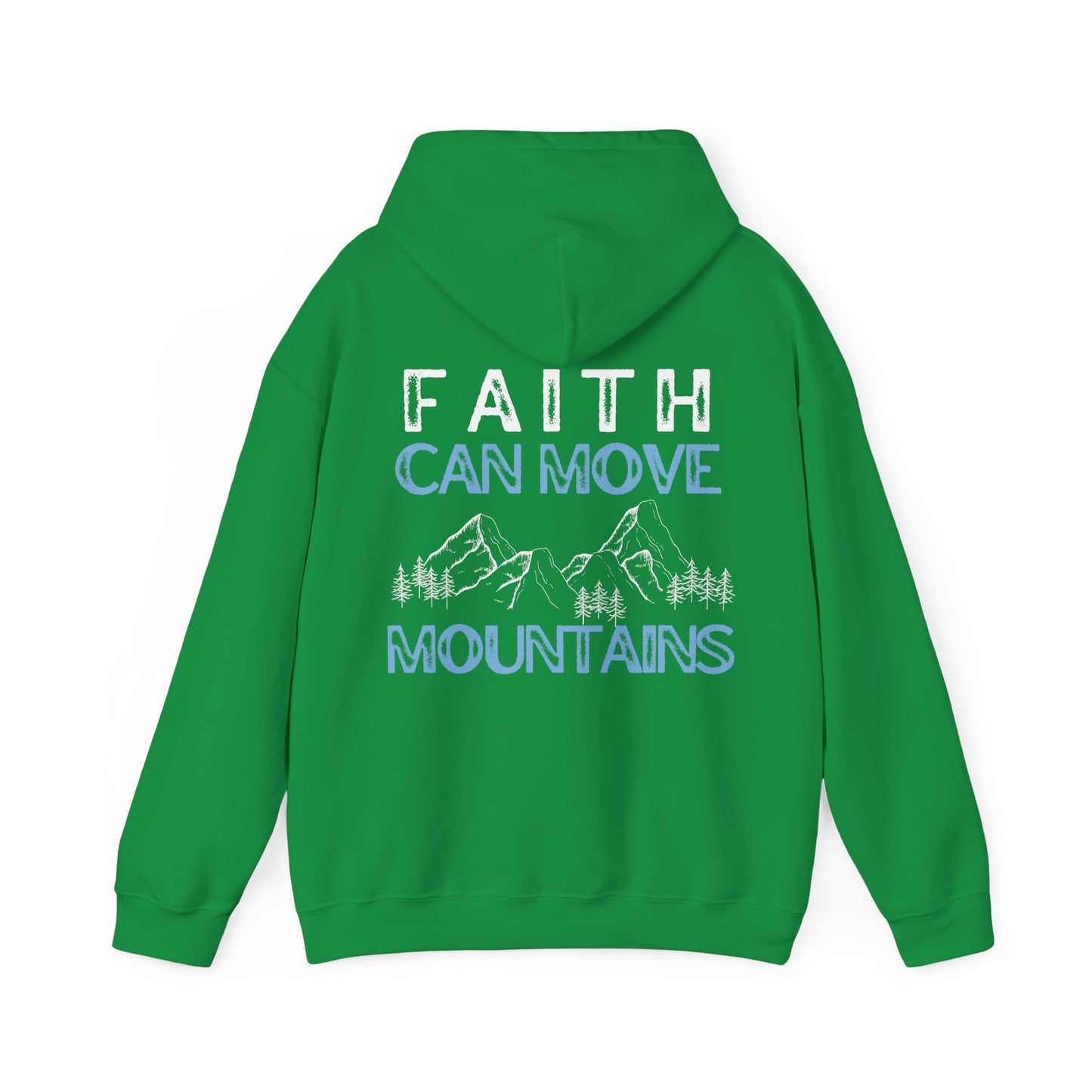 Faith Can Move Mountains Hoodie