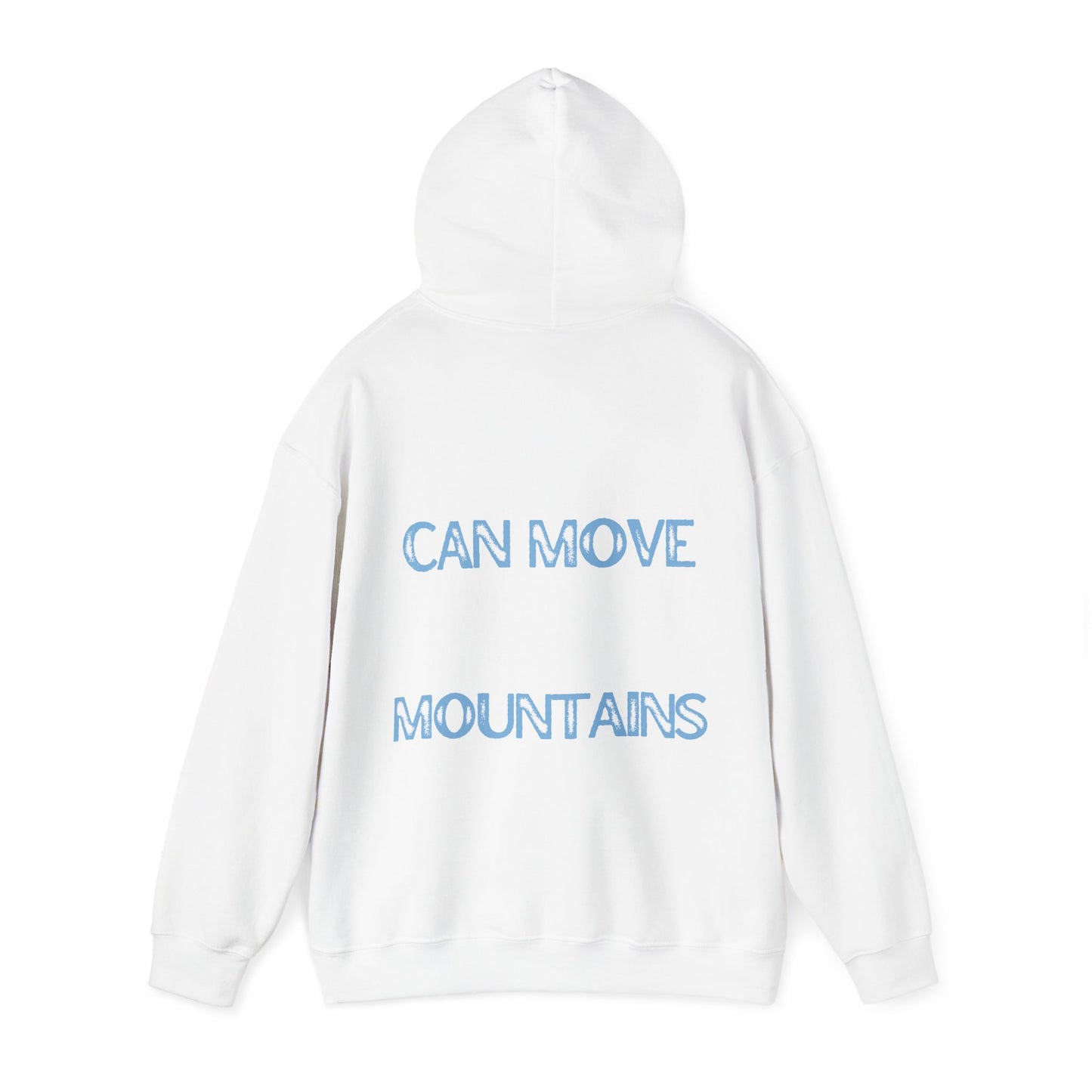 Faith Can Move Mountains Hoodie