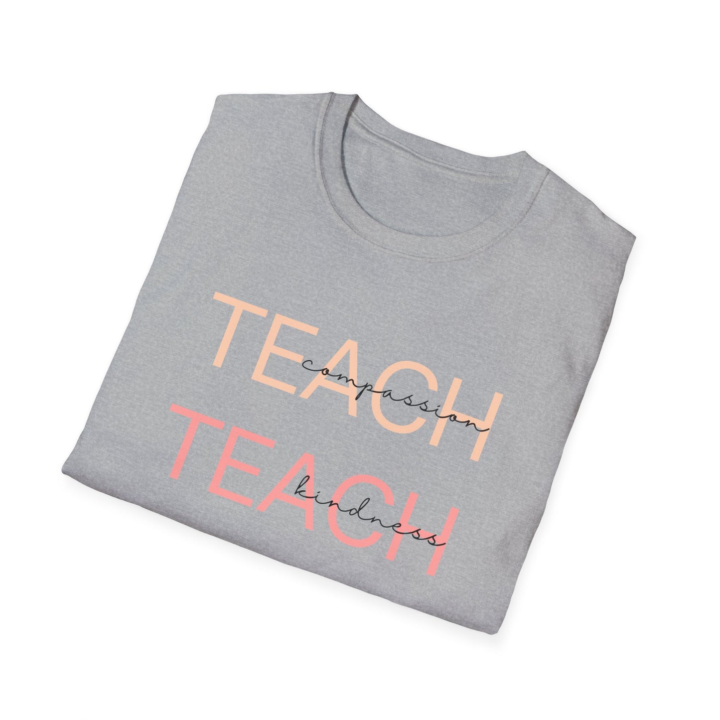 TEACH - compassion, kindness & confidence tee