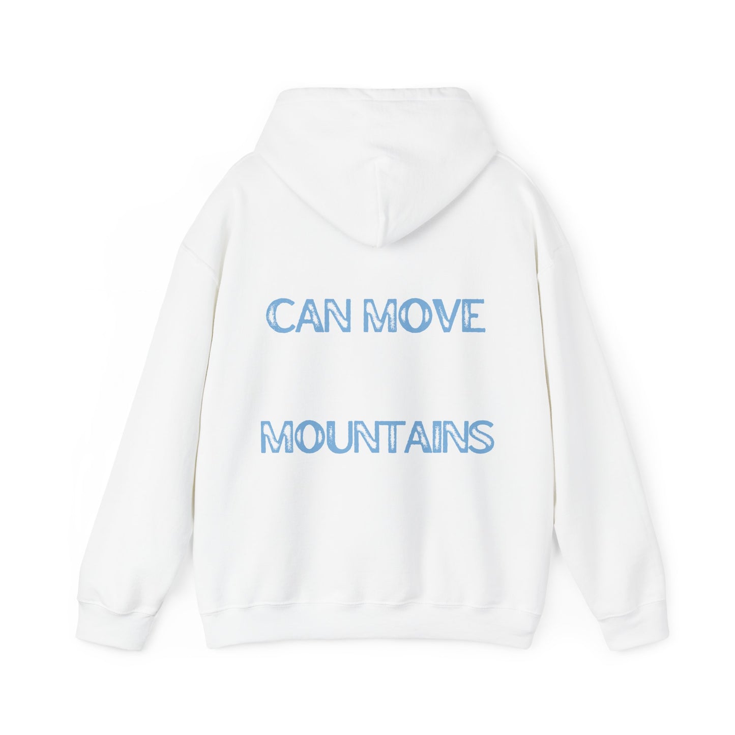 Faith Can Move Mountains Hoodie