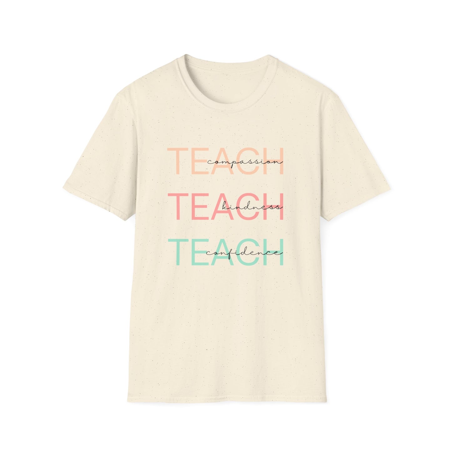 TEACH - compassion, kindness & confidence tee