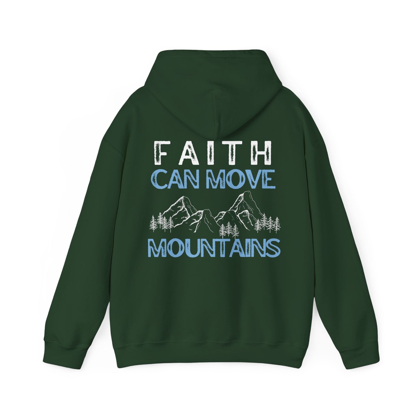 Faith Can Move Mountains Hoodie