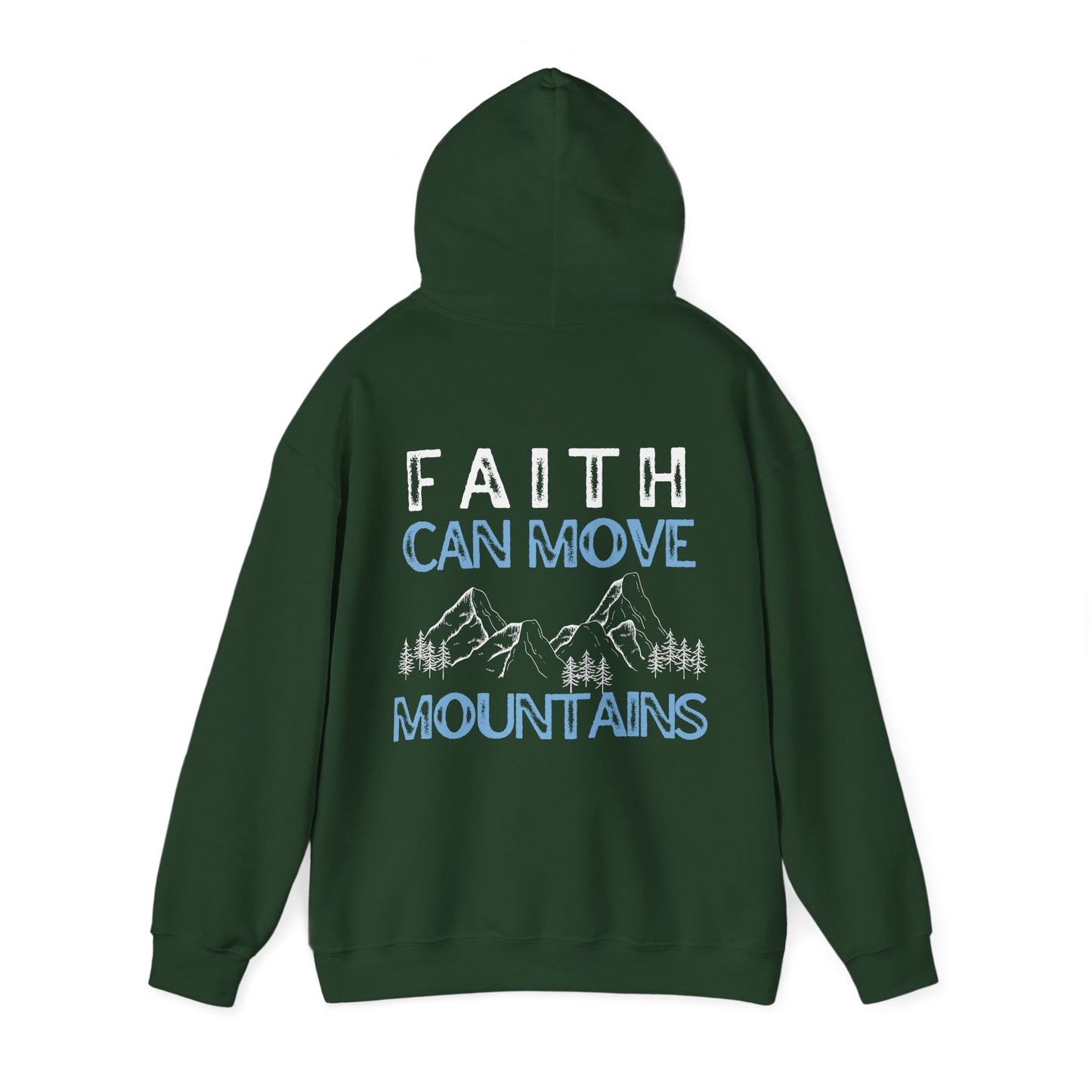 Faith Can Move Mountains Hoodie